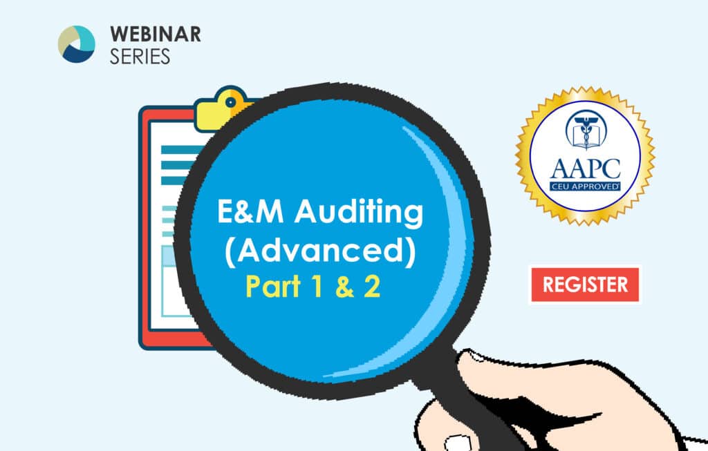 E/M Auditing Webinar